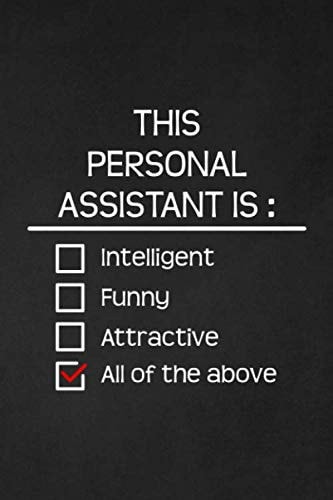 This Personal Assistant Is Intelligent: Personal Assistant Appreciation Gifts