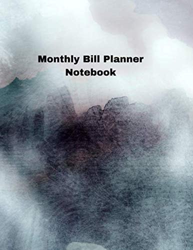 Monthly Bill Planner Notebook: Finance Monthly & Weekly Budget Planner Expense Tracker Bill Organizer Journal Notebook | Budget Planning | ... (Expense Tracker Budget Planner) (Volume 8)