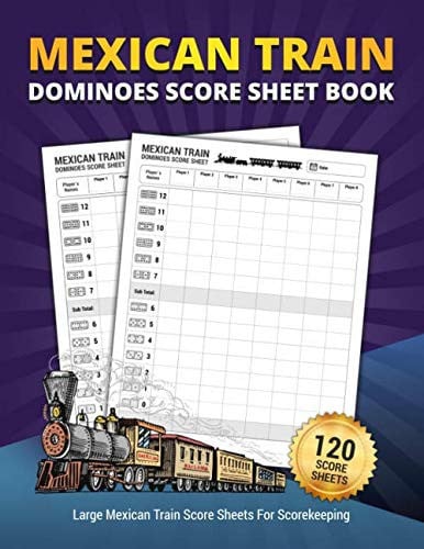 Mexican Train Dominos Score Sheet Book Large Score Sheets for Scorekeeping | Mexican Train Dominos Game 120 Sheets Personal Record Keeper Book