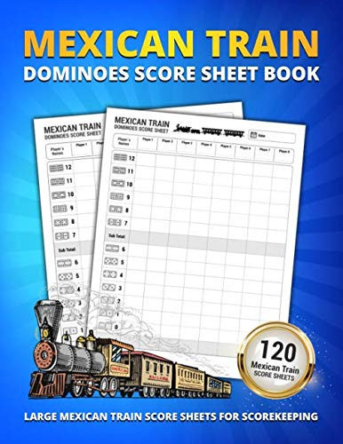 Mexican Train Dominos Score Sheet Book 120 Large Score Sheets for Scorekeeping | Elegant Mexican Train Dominos Game Score Keeping Book