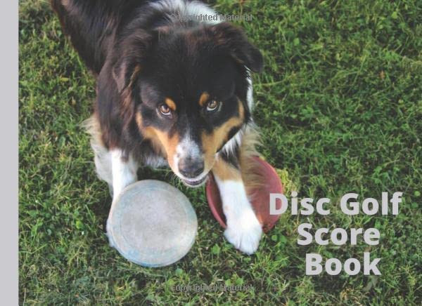 Disc Golf Score Book: Scorecard Sheets Logbook for Flying Disc Sport Game, Results Keeper Dog in Park Cover