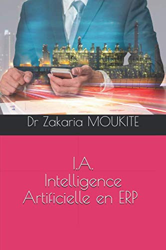 I.A.: L'Intelligence Artificielle en ERP Bâtiment (French Edition)