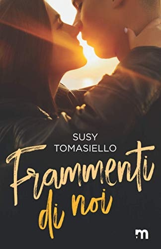 Frammenti di noi (Italian Edition)