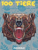 Malbuch Für Jugendliche - Mandala - 100 Tiere
