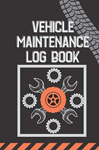 Vehicle Maintenance Log Book: Book Repairs And Maintenance For For Cars, Trucks, Motorcycles And Other Vehicles , Schedule Of Tasks For Fuel, Oil, Miles, And Note.