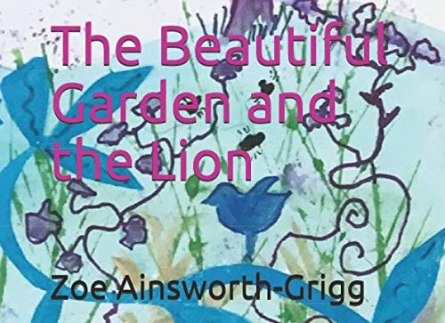 The Beautiful Garden and the Lion