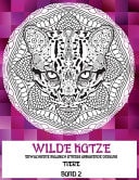 Erwachsene Malbuch Stress Abbauende Designs - Band 2 - Tiere - Wilde Katze