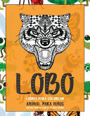 Libros para Colorear - Diseños para Aliviar el Estrés Animal - Animal para niños - Lobo