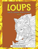 Livre de coloriage pour les enfants - Conceptions anti-stress Animal - Animal - Loups