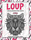 Livre de coloriage pour adultes - Conceptions anti-stress Animal - Animal - Loup