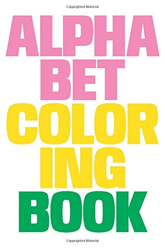 Alphabet Coloring Book Fun with Letters for All Ages (Lettering, Type and Typography)
