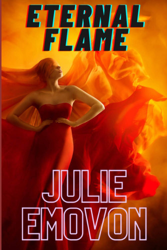 Eternal Flame The Phoenix Journals