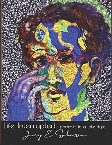 Life Interrupted Portraits in a Late Style