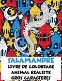 Livre de coloriage - Gros caractères - Animal réaliste - Salamandre