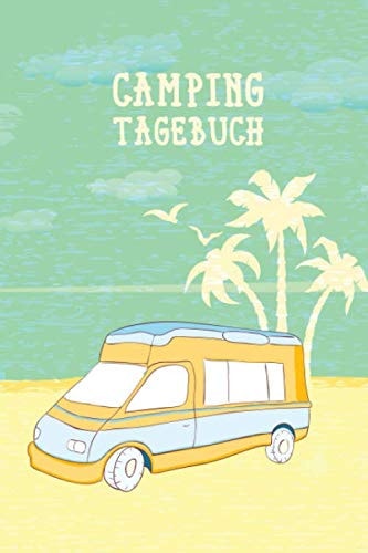 Camping Tagebuch: Reisetagebuch für den Urlaub auf dem Zeltplatz I Platz für 29 Campingplätze I Motiv: Camper am Strand (German Edition)