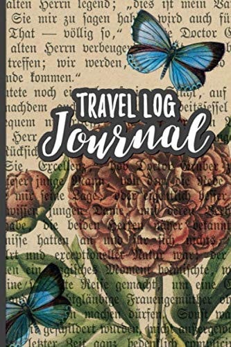 Travel Log Journal: Blue Butterfly Travel Planner to Log and Journal Trip Ideas, Expenses, Activities and Memories