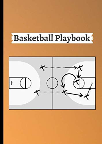 Basketball Playbook: Basketball Coach's Notebook / Create and Draw Your Tactics / Basketball tactics board / 8,27 x 11,67 inches