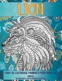 Livre de Coloriage Mandala Pour Adultes - Relaxation et Soulagement du Stress - Animal - Lion