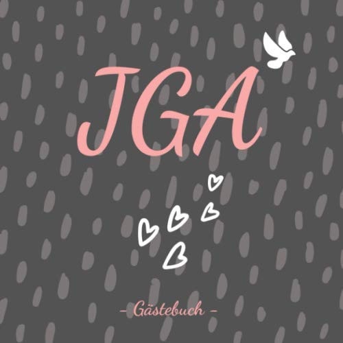 JGA Gästebuch: Tolles Erinnerungsbuch zum Junggesellinnenabschied - Glückwünsche  Erinnerungen  lustige Sprüche - 110 Seiten im 21x21 Format (German Edition)