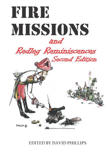 Fire Missions and Redleg Reminiscences second edition