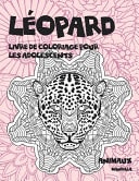 Livre de Coloriage Pour les Adolescents - Mandala - Animaux - Léopard