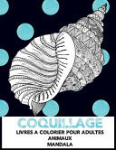 Livres à Colorier Pour Adultes - Mandala - Animaux - Coquillage
