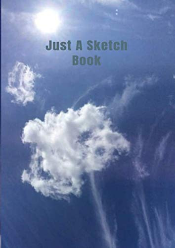 Just a Sketch Book: Sketchbook for Artists Who Draw and Doodle
