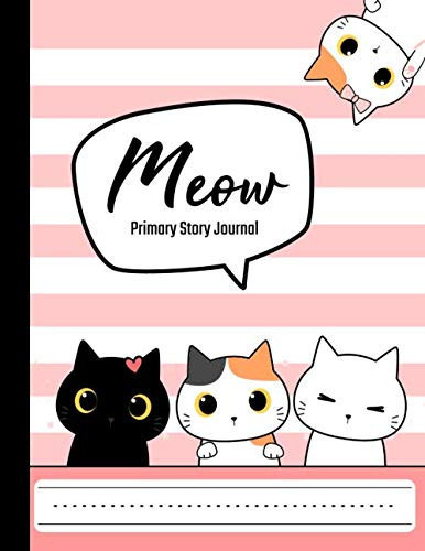 Meow Primary Story Journal: Kawaii Cat Primary Story Journal Dotted Midline and Picture Space Composition Notebook Kitty Cat Grades k-2 for Kids Girls Boys