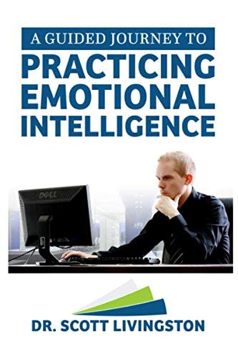 A Guided Journey to Practicing Emotional Intelligence
