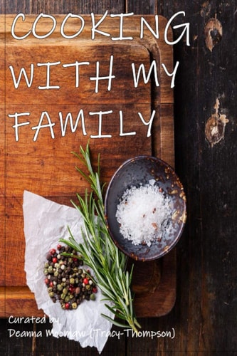Cooking With My Family: A Cookbook