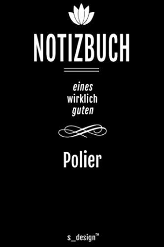 Notizbuch für Poliere / Polier / Polierin: Originelle Geschenk-Idee [120 Seiten liniertes DIN A6 blanko Papier] (German Edition)