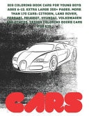 Big Coloring Book Cars for Young Boys Ages 6-12