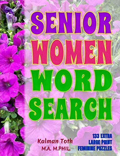Senior Women Word Search: 133 Extra Large Print Feminine Puzzles