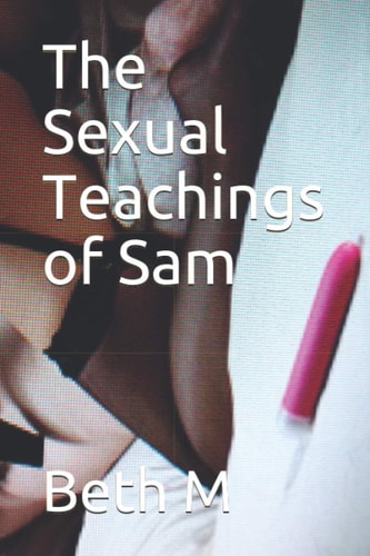 The Sexual Teachings of Sam