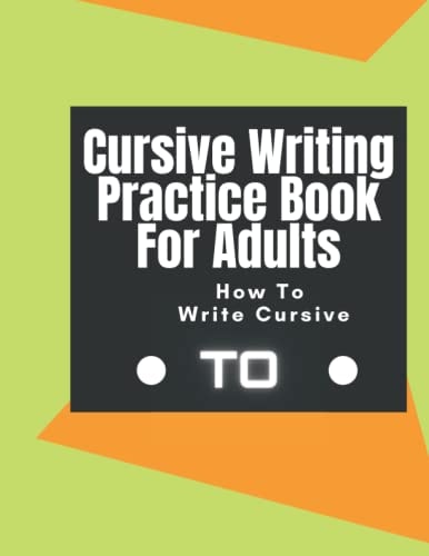 Cursive Writing Practice Book For Adults How To Write Cursive Join the Dots Handwriting Practice Books For Adults Learn To Write Cursive For Adults.