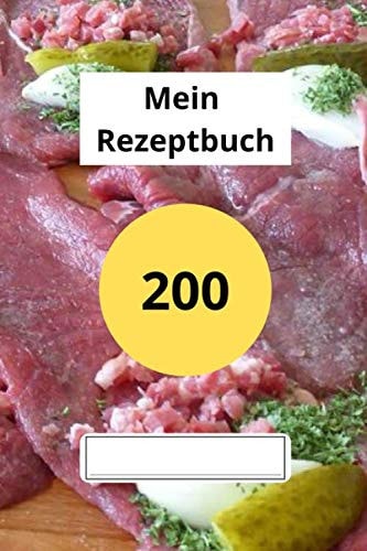 Mein Rezeptbuch zum Ausfüllen: 200 Rezepte mit Inhaltsverzeichnis (German Edition)