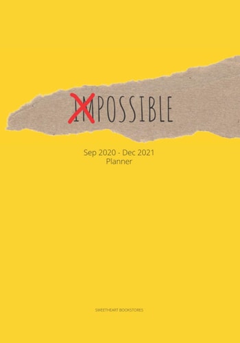 Possible Sep 2020 - Dec 2021 Planner: 16 Months Daily, Weekly & Monthly Planner, Organizer, Calendar, Notebook, Journal. Extra Note & Blank Pages. ... Possible Motivational Word, Positive Emotion