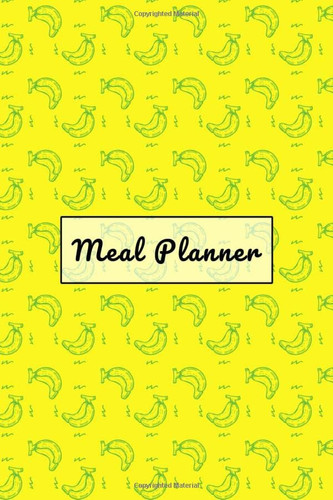 Daily Meal Planner Stay Healthy Plan Smart Weekly Food Schedule: Track And Plan Your Meals Weekly for Full Year