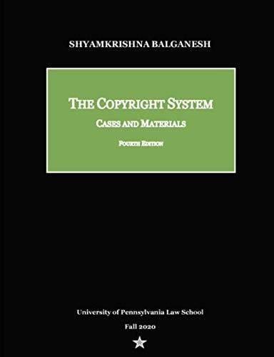The Copyright System: Cases and Materials
