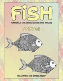 Mandala Coloring Books for Adults Relaxation and Stress Relief - Animals - Fish
