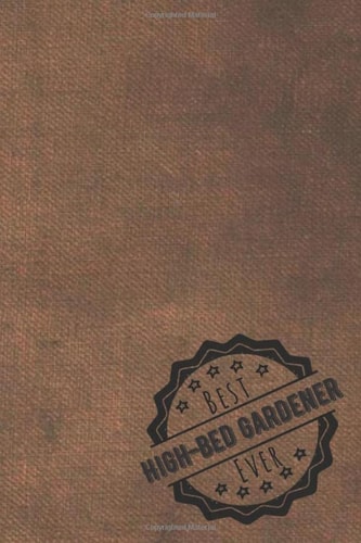 best High-bed gardener ever: dotted | dot grid journal TO DO LIST including | perfect High-bed gardener gifts