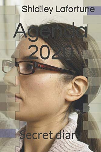 Agenda 2020: Secret diary (French Edition)