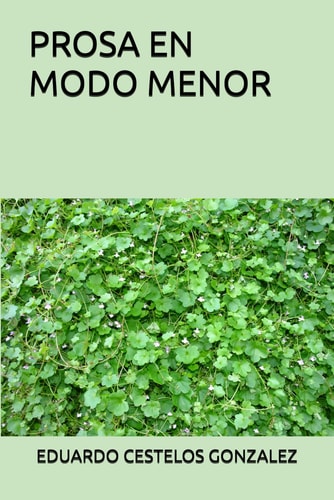 Prosa en Modo Menor Prosa y Poesía