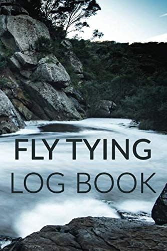 Fly Tying Log Book Log Book for Keeping Track of Artificial Fly Patterns, 100 Templated Pages: 1⁄2 Dot Grid 1⁄2 Lined, Soft-Cover, 6x9 Inches