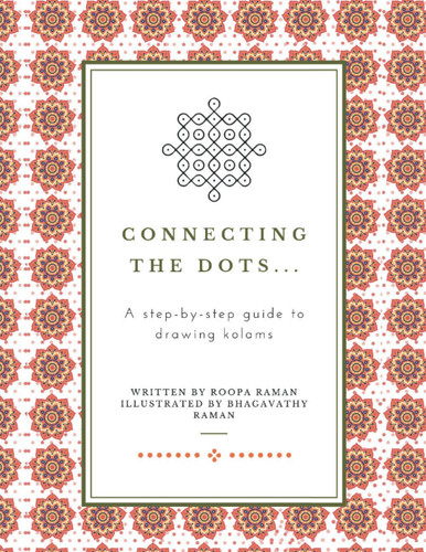 Connecting the Dots... A Step-By-step Guide to Drawing Kolams