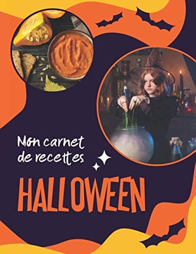 Mon carnet de recettes Halloween: Cahier grand format de 50 recettes de cuisine à remplir (French Edition)