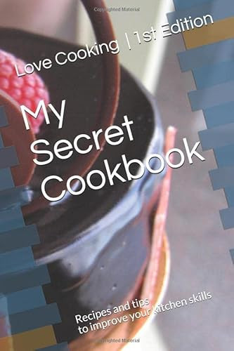My Secret Cookbook Food Cookbook Design, Document All Your Special Recipes and Notes for Your Favorite