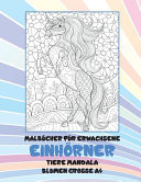 Malbücher für Erwachsene - Blumen Grosse A4 - Tiere Mandala - Einhörner