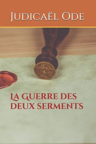 La Guerre des deux Serments