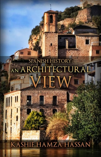 Spanish History: An Architectural View